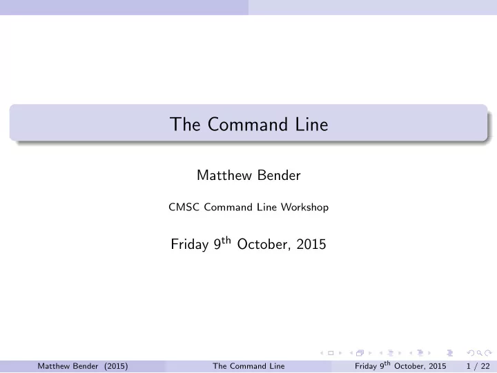 the command line