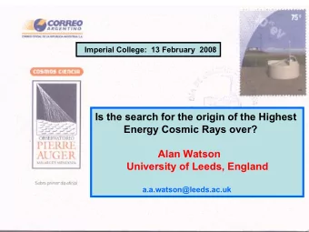 Is the search for the origin of the Highest  Energy Cosmic Rays over?  Alan Watson  University of