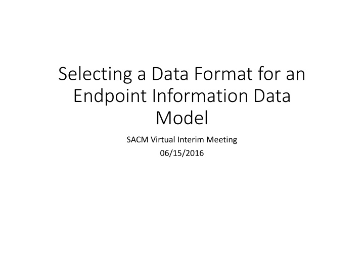 selecting a data format for an endpoint information data