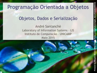 Programao Orientada a Objetos  Objetos, Dados e Serializao  Andr Santanch  Laboratory