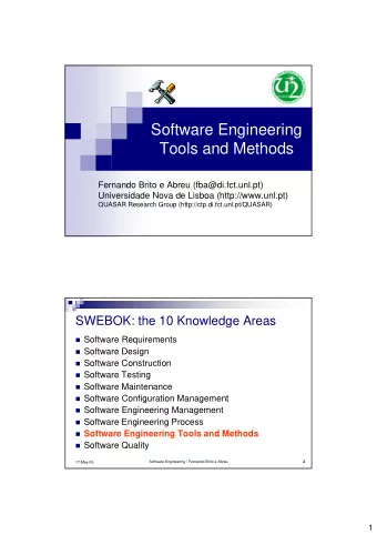 Software Engineering  Tools and Methods  Fernando Brito e Abreu (fba@di.fct.unl.pt)  Universidade
