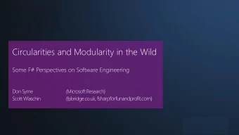 Circularities and Modularity in the Wild  Some F# Perspectives on Software Engineering  Don Syme