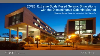 EDGE: Extreme Scale Fused Seismic Simulations  with the Discontinuous Galerkin Method  Alexander