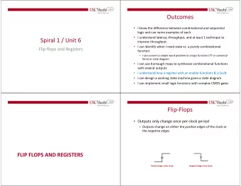 Outcomes  I know the difference between combinational and sequential  logic and can name