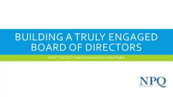 BUILDING A TRULY ENGAGED  BOARD OF DIRECTORS  GUEST FACULTY: Marla Cornelius &amp; Vernetta Walker