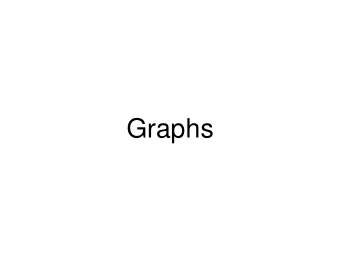 Graphs  Graphs  1  What is a Graph?  A graph is a collection of  dots and  lines  2  What is a