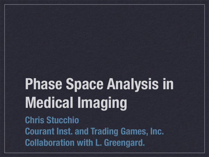 phase space analysis in medical imaging