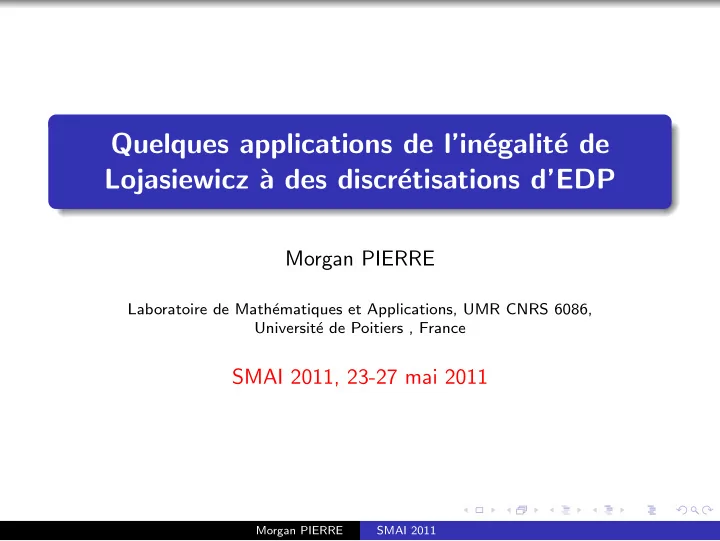 quelques applications de l in egalit e de lojasiewicz a