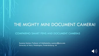 THE MIGHTY MINI DOCUMENT CAMERA!  COMPARING SMART PENS AND DOCUMENT CAMERAS  Suzanne Sumner,