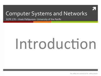 Introduc@on    The  slides  are  courtesy  of  Dr.  Jeffrey  Shafer