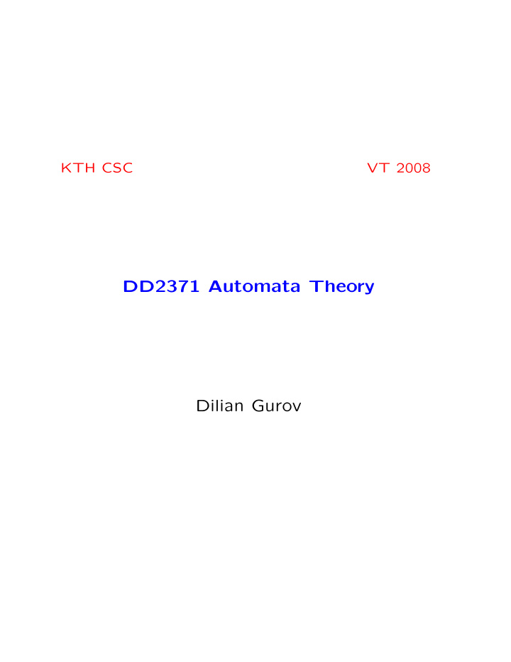 dd2371 automata theory dilian gurov lecture outline 1 the