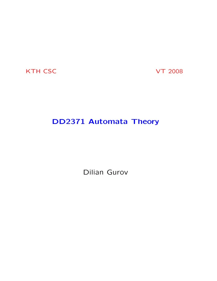 dd2371 automata theory dilian gurov lecture outline 1 the