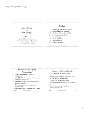 Outline  Super-Turing  I.  The Limits of Turing Computation  or  A.  Models &amp; Frames of