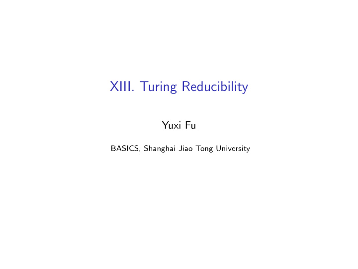 xiii turing reducibility