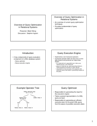 Introduction  Query Execution Engine   Implements a set of physical operators   2 key