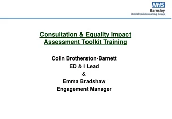 Consultation &amp; Equality Impact  Assessment Toolkit Training  Colin Brotherston-Barnett  ED