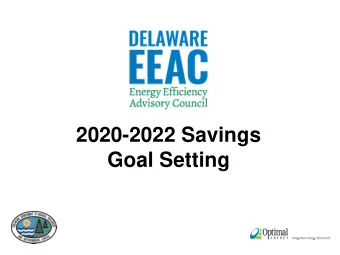 Goal Setting  Options for  2020-2022  Savings Goal  Setting  Previously Discussed  A.  Same ramp