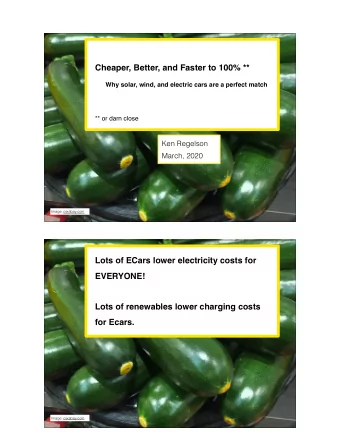 Cheaper, Better, and Faster to 100% **  Why solar, wind, and electric cars are a perfect match  **