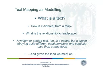 What is a text?  How is it different from a map?  What is the relationship to landscape?