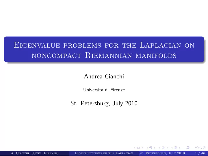 eigenvalue problems for the laplacian on noncompact