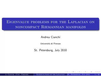 Eigenvalue problems for the Laplacian on  noncompact Riemannian manifolds  Andrea Cianchi
