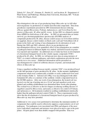 Zidack, N.*, Ezra, D 1 ., Grimme, E., Strobel, G., and Jacobsen, B.  Department of Plant Science