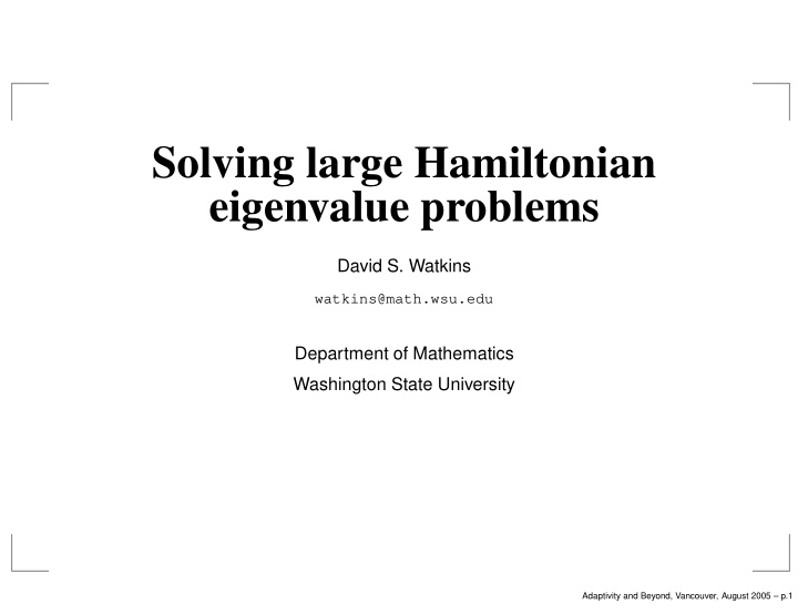 solving large hamiltonian eigenvalue problems
