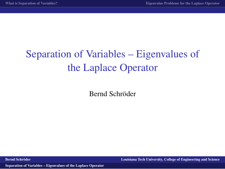separation of variables eigenvalues of the laplace