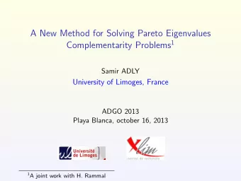 A New Method for Solving Pareto Eigenvalues Complementarity Problems 1  Samir ADLY  University of