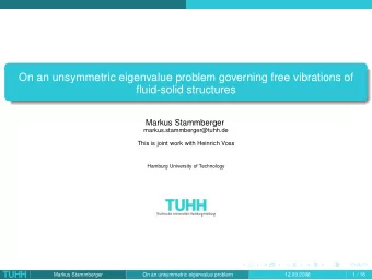 On an unsymmetric eigenvalue problem governing free vibrations of  fluid-solid structures  Markus