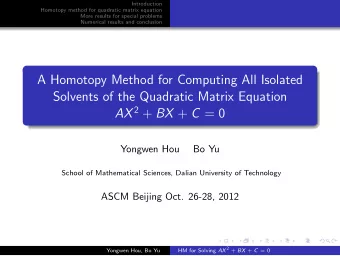 A Homotopy Method for Computing All Isolated  Solvents of the Quadratic Matrix Equation AX 2 + BX +