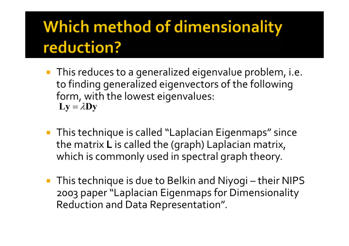 this reduces to a generalized eigenvalue problem i e to