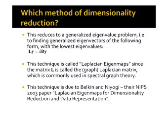 This reduces to a generalized eigenvalue problem, i.e. to finding generalized eigenvectors of