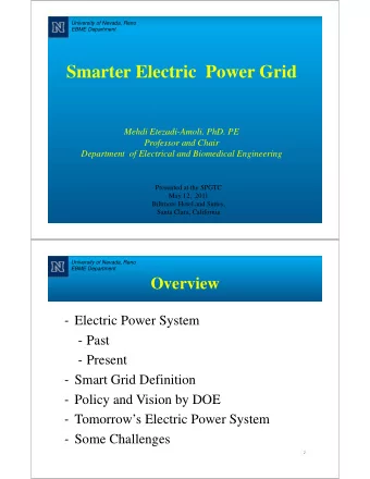 Smarter Electric Power Grid  Smarter Electric  Power Grid  Mehdi Etezadi-Amoli, PhD. PE  Mehdi