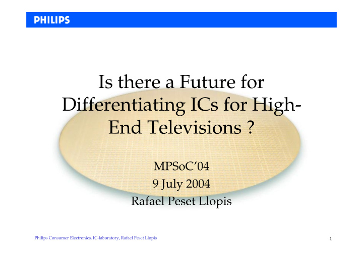 is there a future for differentiating ics for high end