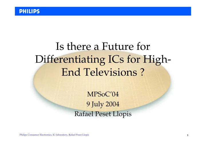 is there a future for differentiating ics for high end