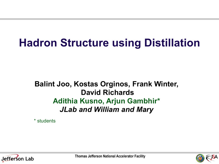 hadron structure using distillation