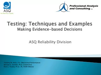 ASQ Reliability Division  Timothy M. Hicks, P.E. (Mechanical Performance)  Michael G. Koehler,