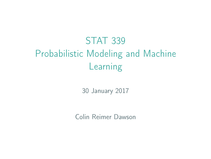 stat 339 probabilistic modeling and machine learning