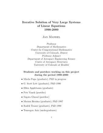 Iterative Solution of Very Large Systems  of Linear Equations  1990-2000  Jan Mandel  Professor
