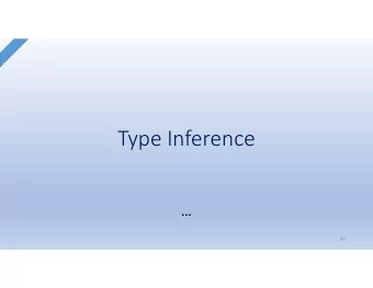 Type Inference    75  Definition  Type Inference  Type inference = Java compiler's ability