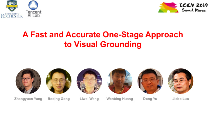 a fast and accurate one stage approach to visual grounding