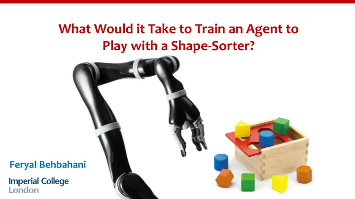 what would it take to train an agent to play with a shape