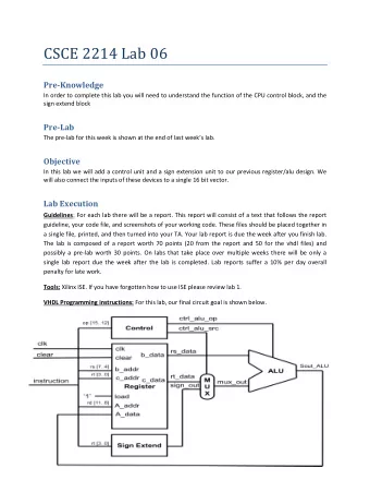 CSCE 2214 Lab 06  Pre-Knowledge  In order to complete this lab you will need to understand the