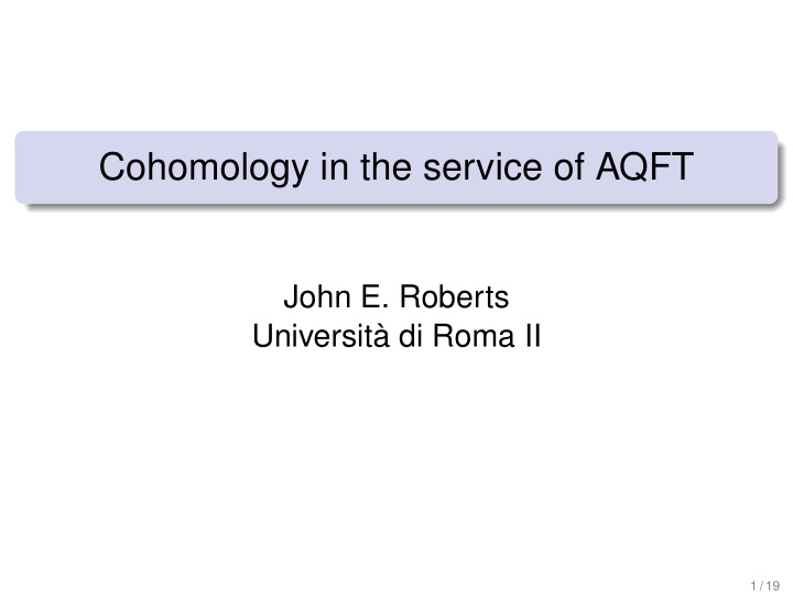 cohomology in the service of aqft