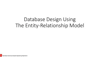 Database Design Using  The Entity-Relationship Model  Hacettepe University Computer Engineering