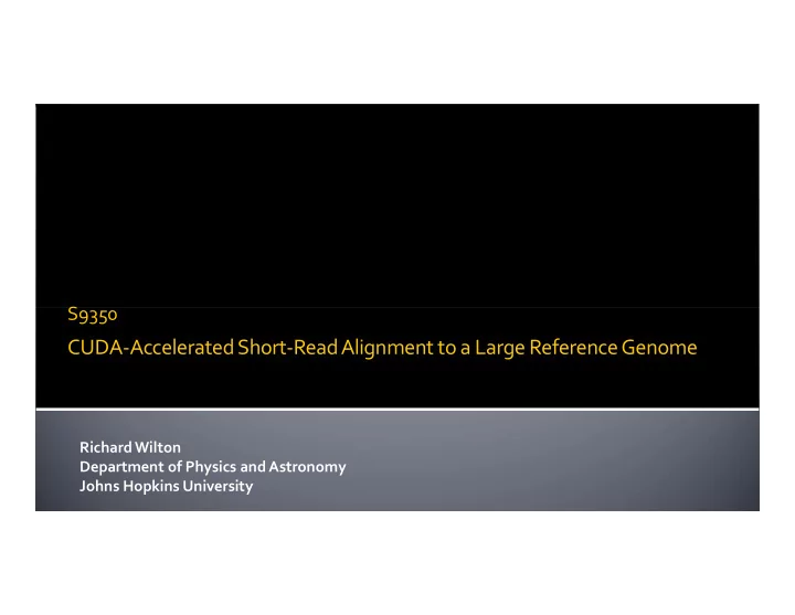 cuda accelerated short read alignment to a large