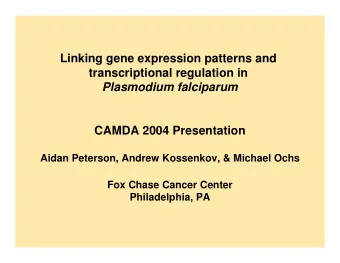 Linking gene expression patterns and  transcriptional regulation in  Plasmodium falciparum  CAMDA