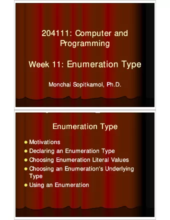 : Enumeration Type  Enumeration Type  yp  yp  Week 11  Week  11:  Monchai Sopitkamol, Ph.D.