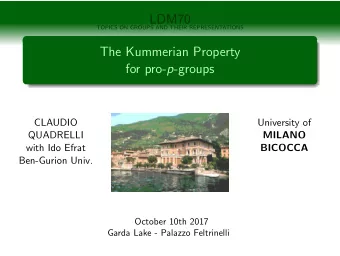 LDM70  TOPICS ON GROUPS AND THEIR REPRESENTATIONS  Prova  The Kummerian Property for pro- p -groups